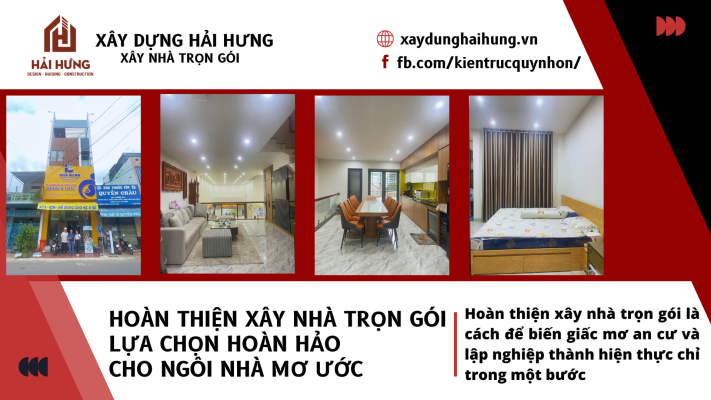 Hoàn thiện xây nhà trọn gói là cách để biến giấc mơ an cư và lập nghiệp thành hiện thực chỉ trong một bước