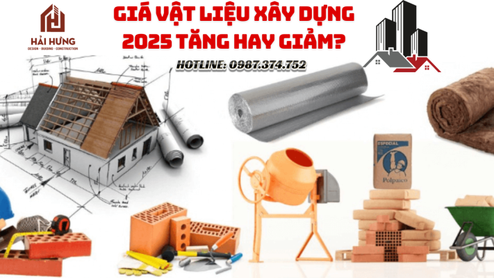 Giá vật liệu xây dựng 2025 tăng hay giảm?