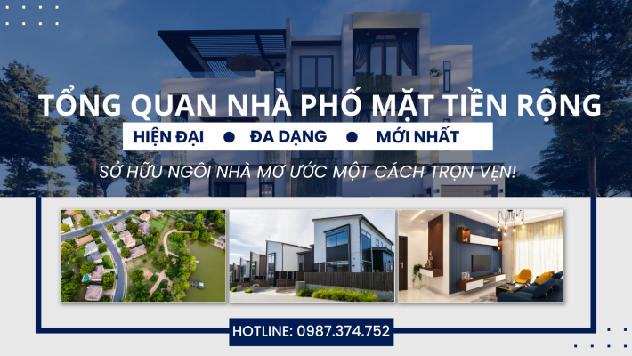 Tổng quan về nhà phố mặt tiền rộng