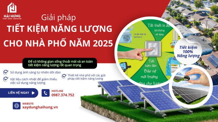 Giải pháp tiết kiệm năng lượng cho nhà phố đẹp năm 2025