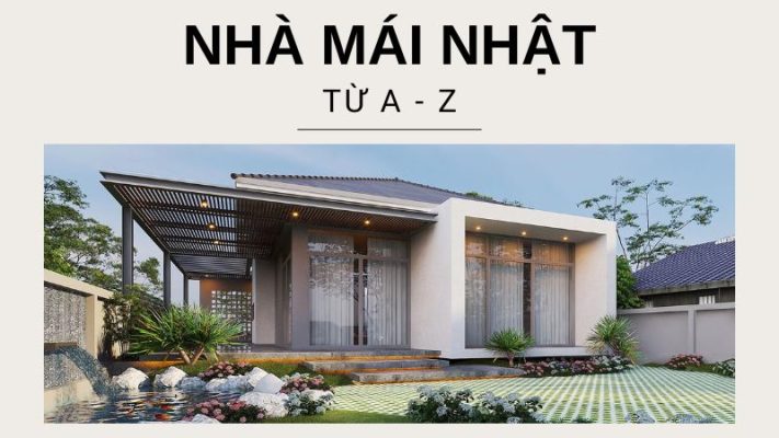 Quy trình thi công chi tiết nhà mái Nhật