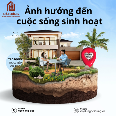Phong thủy khi xây nhà ảnh hưởng đến cuộc sống sinh hoạt