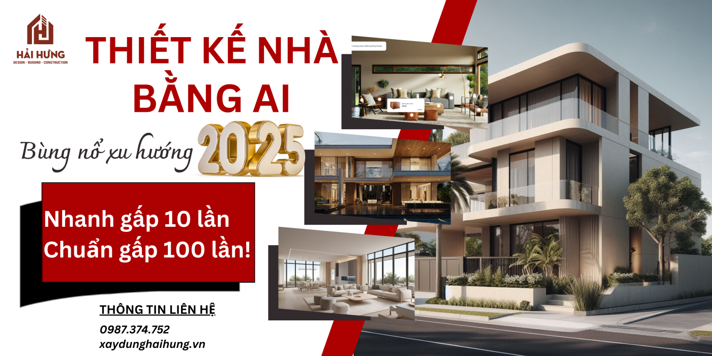 Bùng nổ xu hướng 2025: Thiết kế nhà bằng AI – Nhanh gấp 10 lần, Chuẩn gấp 100 lần!