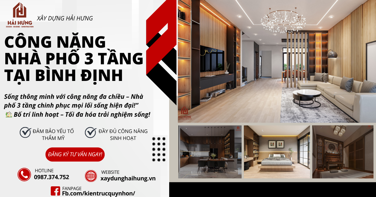 Công năng nhà phố 3 tầng tại Bình Định: Giải pháp toàn diện từ nghỉ ngơi đến kinh doanh cho các khách hàng!
