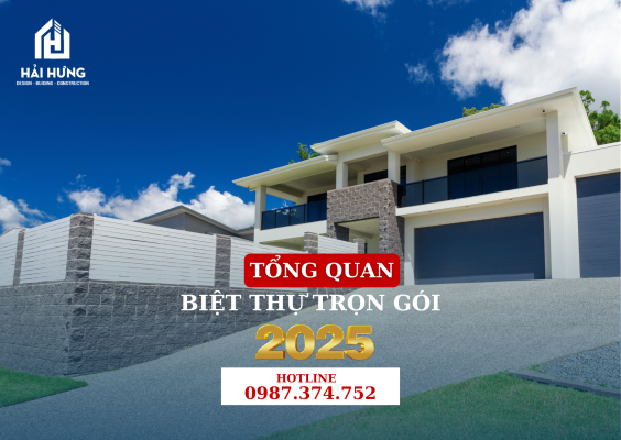Giới thiệu tổng quan về biệt thự trọn gói năm 2025