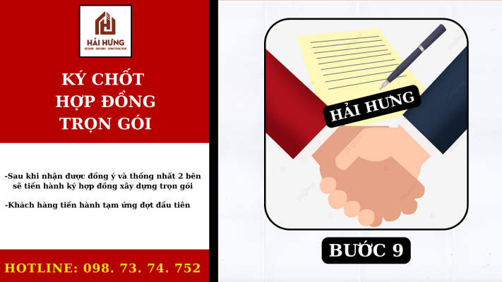 BƯỚC 9: KÝ CHỐT HỢP ĐỒNG THI CÔNG