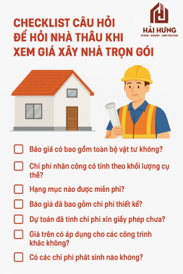 Checklist câu hỏi để hỏi nhà thầu khi xem giá xây nhà trọn gói (giúp làm rõ giá)