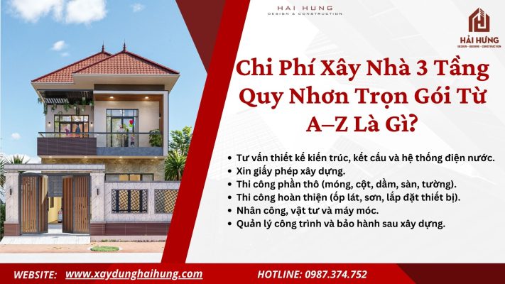 Chi Phí Xây Nhà 3 Tầng Quy Nhơn Trọn Gói Từ A–Z Là Gì?.webp