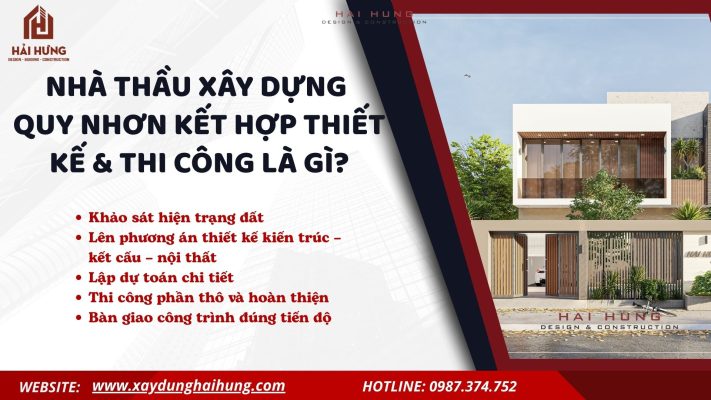 Nhà thầu xây dựng Quy Nhơn kết hợp thiết kế & thi công là gì?.webp