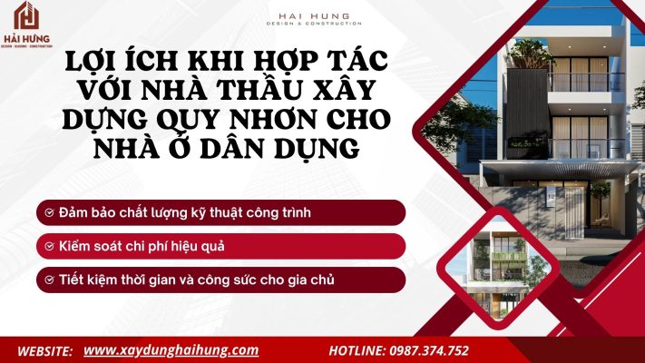 Lợi ích khi hợp tác với nhà thầu xây dựng Quy Nhơn cho nhà ở dân dụng.webp