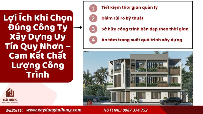 Lợi Ích Khi Chọn Đúng Công Ty Xây Dựng Uy Tín Quy Nhơn – Cam Kết Chất Lượng Công Trình.webp