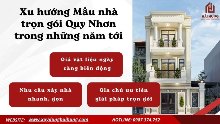 Xu hướng Mẫu nhà trọn gói Quy Nhơn trong những năm tới.webp