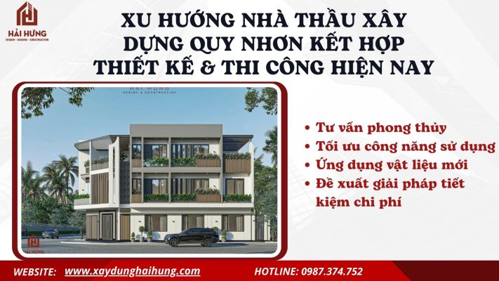 Xu hướng Nhà thầu xây dựng Quy Nhơn kết hợp thiết kế & thi công hiện nay.webp