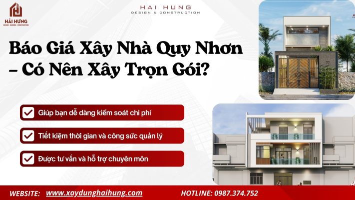 Báo Giá Xây Nhà Quy Nhơn – Có Nên Xây Trọn Gói?.webp