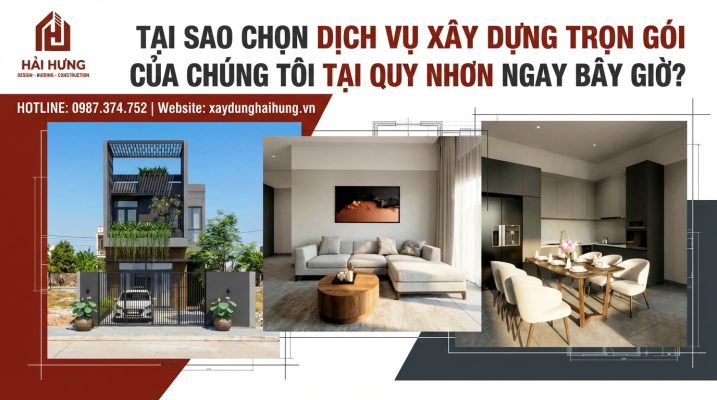 Tại sao nên chọn dịch vụ xây trọn gói tại Quy Nhơn ngay lúc này?