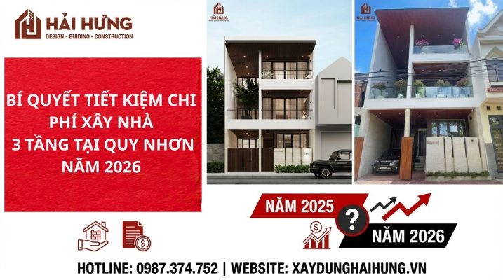 Bí quyết tiết kiệm chi phí xây nhà 3 tầng tại Quy Nhơn năm 2026