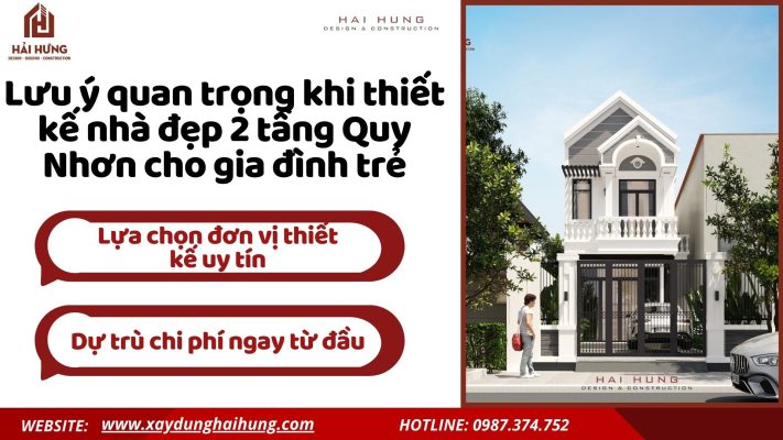Lưu ý quan trọng khi thiết kế nhà đẹp 2 tầng Quy Nhơn cho gia đình trẻ.webp