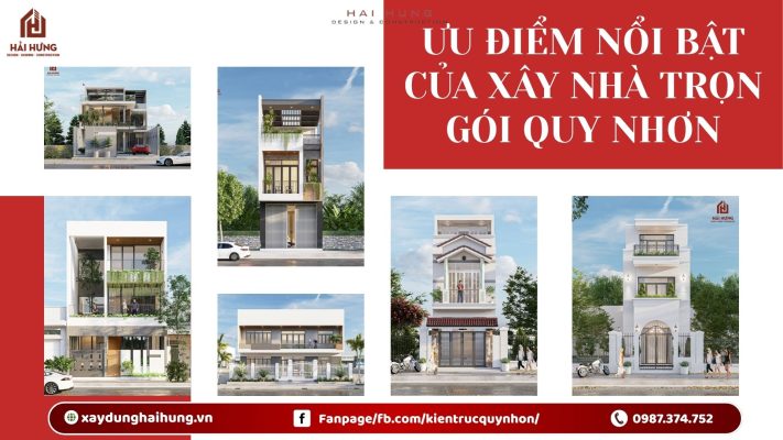 Ưu điểm nổi bật của xây nhà trọn gói Quy Nhơn.webp
