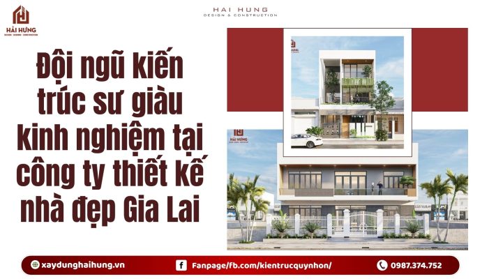 Đội ngũ kiến trúc sư giàu kinh nghiệm tại công ty thiết kế nhà đẹp Gia Lai.webp