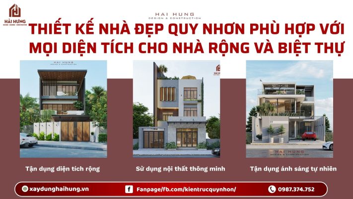 Thiết kế nhà đẹp Quy Nhơn phù hợp với mọi diện tích cho nhà rộng và biệt thự.webp