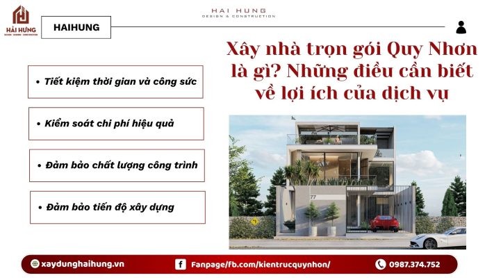 Xây nhà trọn gói Quy Nhơn là gì? Những điều cần biết về lợi ích của dịch vụ.webp