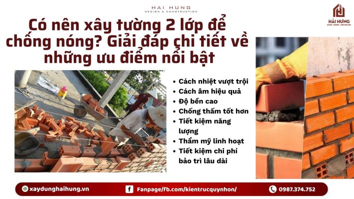 Có nên xây tường 2 lớp để chống nóng? Giải đáp chi tiết về những ưu điểm nổi bật.webp