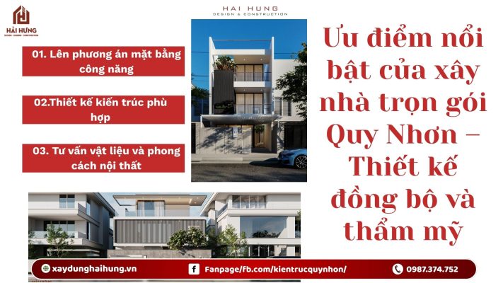 Ưu điểm nổi bật của xây nhà trọn gói Quy Nhơn – Thiết kế đồng bộ và thẩm mỹ.webp