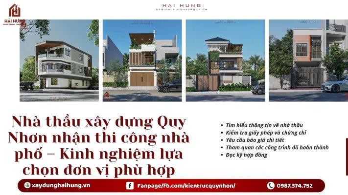 Nhà thầu xây dựng Quy Nhơn nhận thi công nhà phố – Kinh nghiệm lựa chọn đơn vị phù hợp.webp