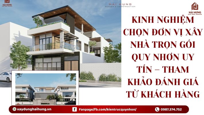 Kinh nghiệm chọn đơn vị xây nhà trọn gói Quy Nhơn uy tín – Tham khảo đánh giá từ khách hàng.webp