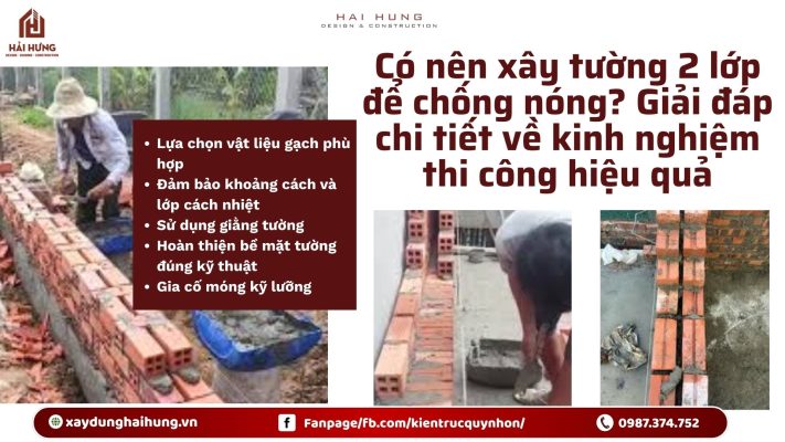 Có nên xây tường 2 lớp để chống nóng? Giải đáp chi tiết về kinh nghiệm thi công hiệu quả.webp