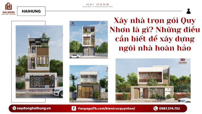 Xây nhà trọn gói Quy Nhơn là gì? Những điều cần biết để xây dựng ngôi nhà hoàn hảo.webp