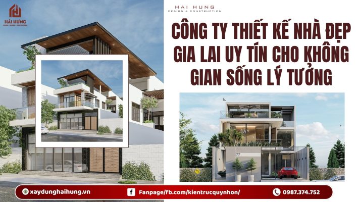 Công ty thiết kế nhà đẹp Gia Lai uy tín cho không gian sống lý tưởng.webp