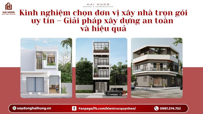 Kinh nghiệm chọn đơn vị xây nhà trọn gói uy tín – Giải pháp xây dựng an toàn và hiệu quả.webp