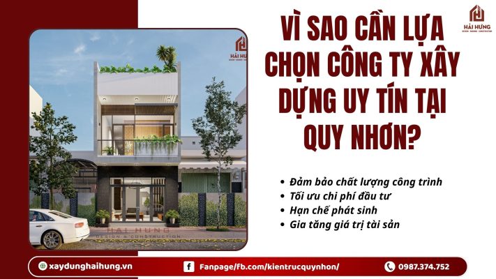 Vì sao cần lựa chọn công ty xây dựng uy tín tại Quy Nhơn?.webp