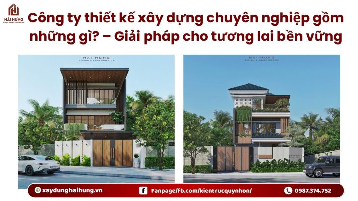 Công ty thiết kế xây dựng chuyên nghiệp gồm những gì? – Giải pháp cho tương lai bền vững.webp