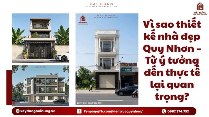 Vì sao thiết kế nhà đẹp Quy Nhơn – Từ ý tưởng đến thực tế lại quan trọng?.webp