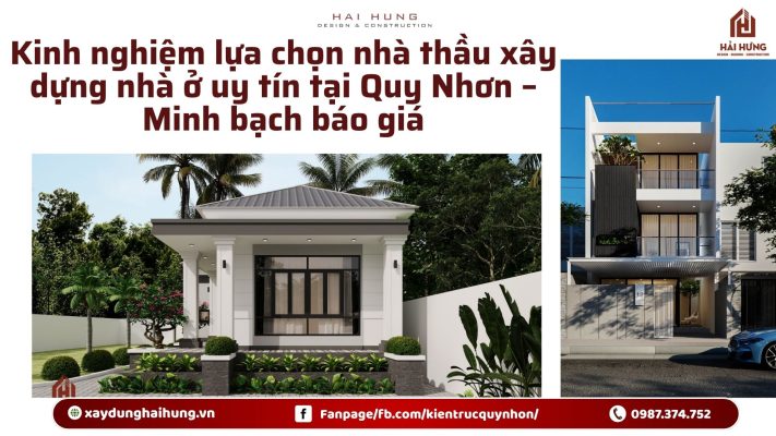 Kinh nghiệm lựa chọn nhà thầu xây dựng nhà ở uy tín tại Quy Nhơn – Minh bạch báo giá.webp