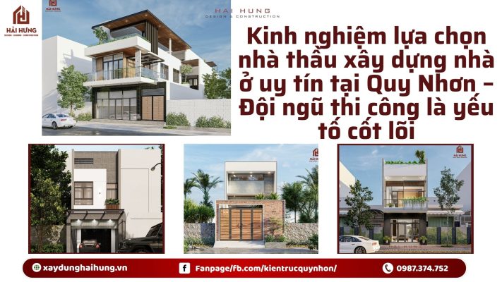 Kinh nghiệm lựa chọn nhà thầu xây dựng nhà ở uy tín tại Quy Nhơn – Đội ngũ thi công là yếu tố cốt lõi.webp