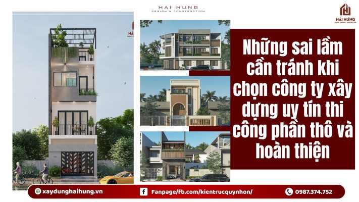 Những sai lầm cần tránh khi chọn công ty xây dựng uy tín thi công phần thô và hoàn thiện.webp