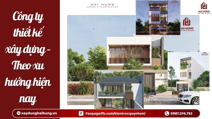 Công ty thiết kế xây dựng – Theo xu hướng hiện nay.webp