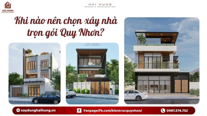 Khi nào nên chọn xây nhà trọn gói Quy Nhơn?.webp