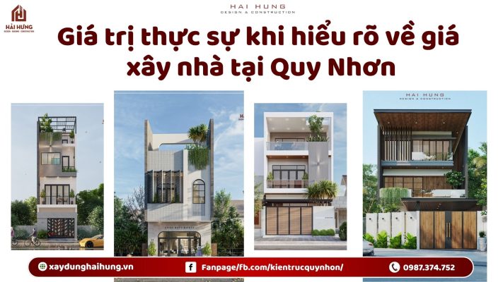 Giá trị thực sự khi hiểu rõ về giá xây nhà tại Quy Nhơn.webp