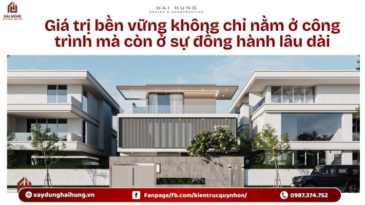Giá trị bền vững không chỉ nằm ở công trình mà còn ở sự đồng hành lâu dài.webp