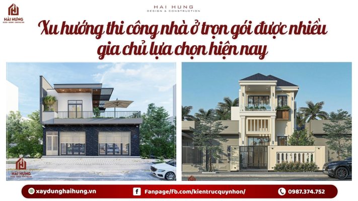 Xu hướng thi công nhà ở trọn gói được nhiều gia chủ lựa chọn hiện nay.webp