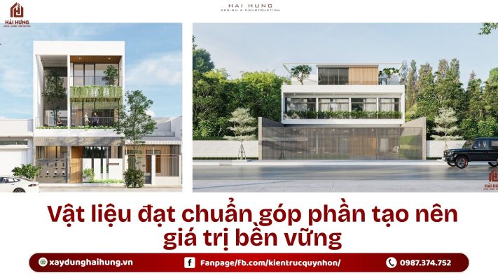 Vật liệu đạt chuẩn góp phần tạo nên giá trị bền vững.webp