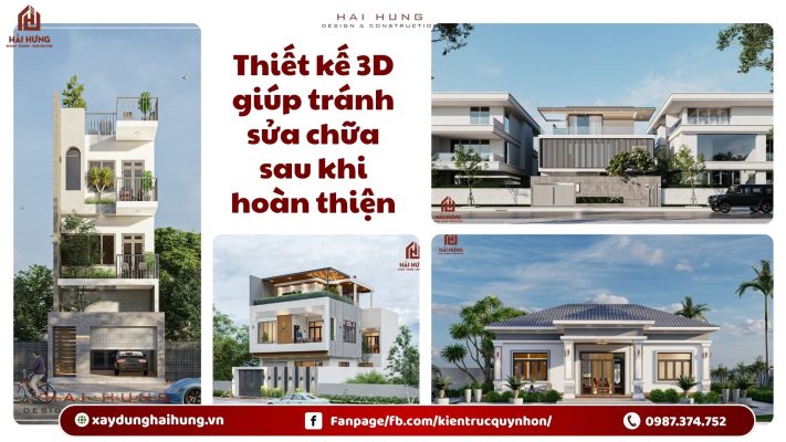 Thiết kế 3D giúp tránh sửa chữa sau khi hoàn thiện.webp