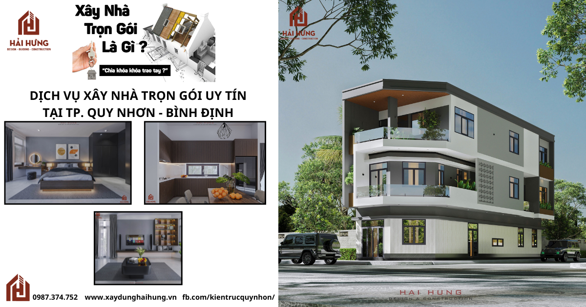Xây nhà trọn gói uy tín tại TP.Quy Nhơn - Bình Định - Dịch vụ xây dựng toàn diện và chuyên nghiệp