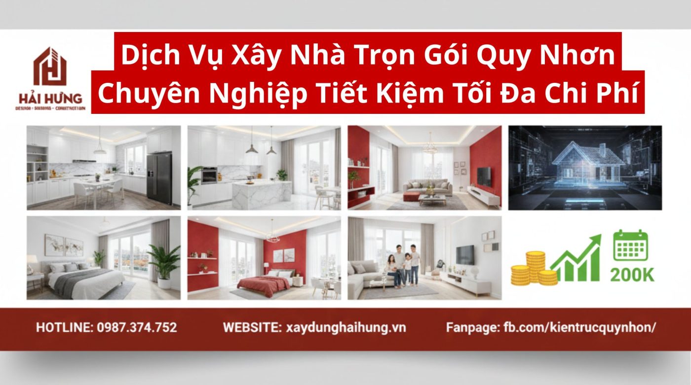 Dịch Vụ Xây Nhà Trọn Gói Quy Nhơn Chuyên Nghiệp Tiết Kiệm Tối Đa Chi Phí