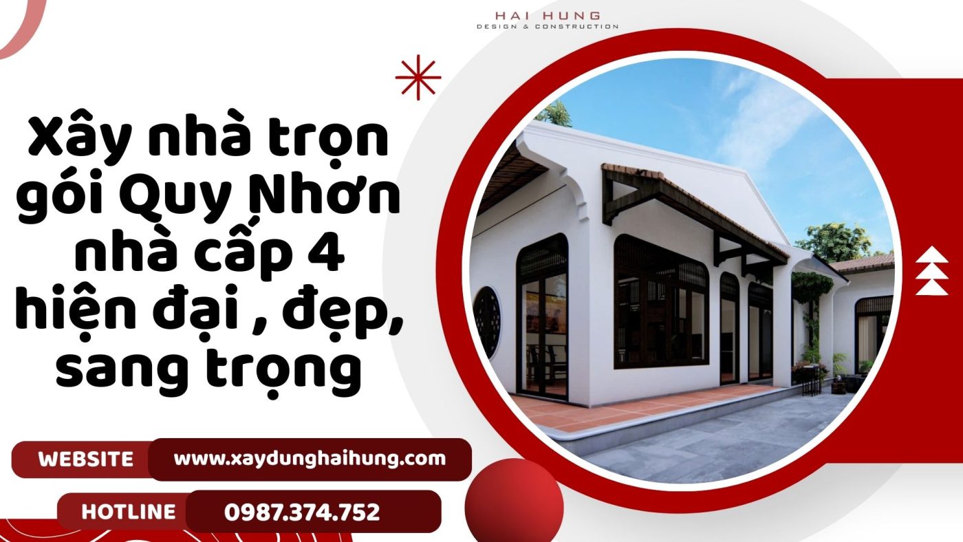 Xây nhà trọn gói Quy Nhơn nhà cấp 4 hiện đại , đẹp, sang trọng.webp