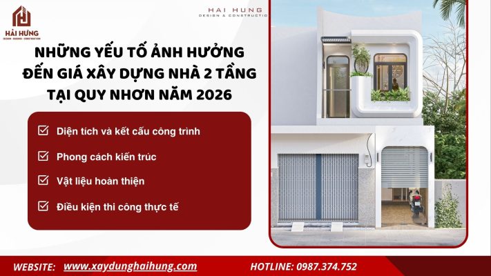 Những yếu tố ảnh hưởng đến giá xây dựng nhà 2 tầng tại Quy Nhơn năm 2026.webp